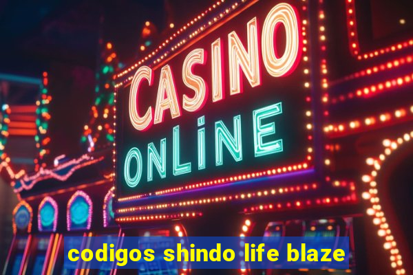 codigos shindo life blaze